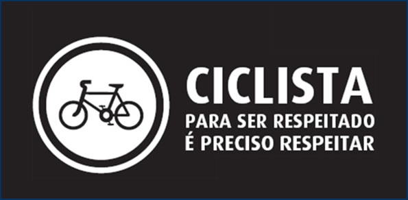 Ciclista. Para ser respeitado, é preciso respeitar