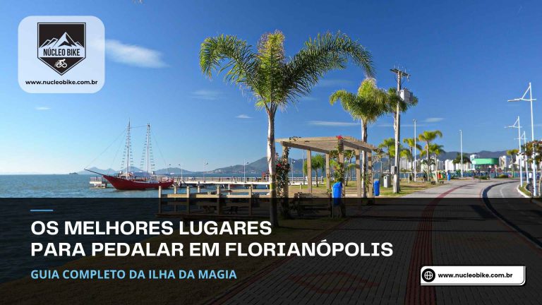 Os Melhores Lugares para Pedalar em Florianópolis: Guia Completo da Ilha da Magia
