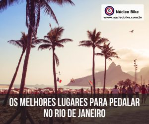Os Melhores Lugares para Pedalar no Rio de Janeiro