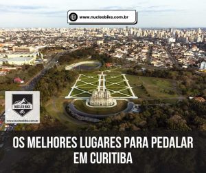 Descubra os melhores lugares para pedalar em Curitiba