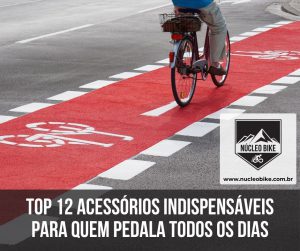 Top 12 Acessórios Indispensáveis para Quem Pedala Todos os Dias